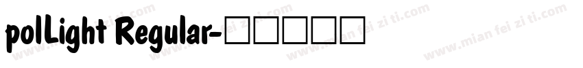 polLight Regular字体转换